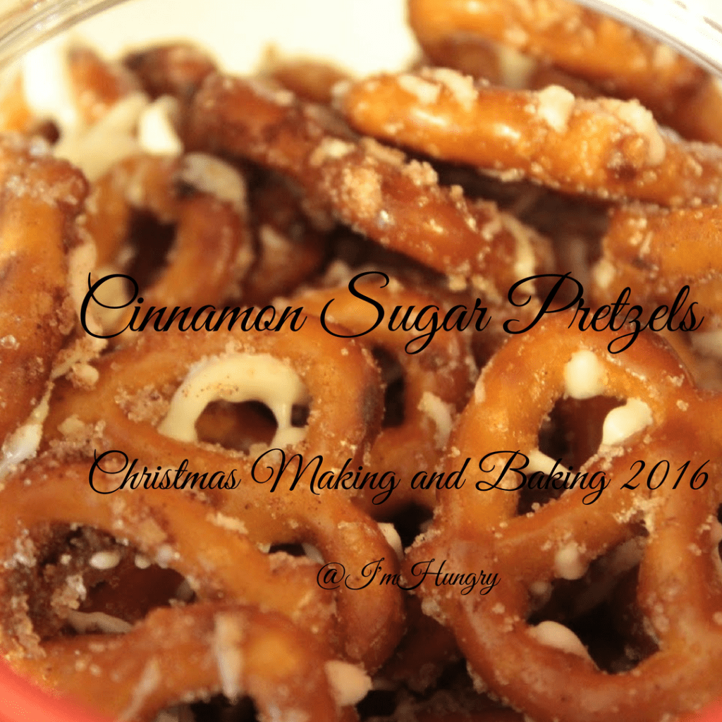 Cinnamon Sugar Pretzels – Christmas Making and Baking&nbsp;2016