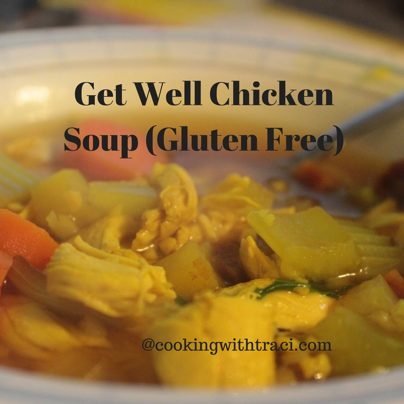 Get Well Chicken Soup (Gluten Free)